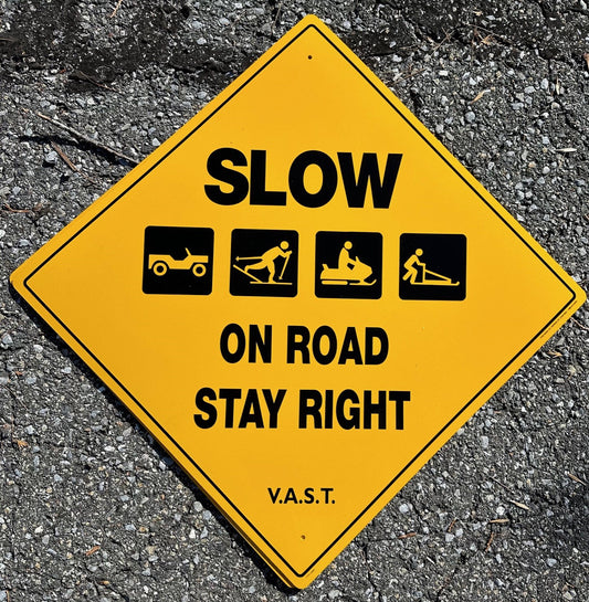 **LIMITIED SUPPLY** Slow (Multi-Use) on Road Stay Right