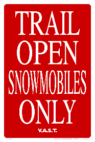 Trail Open - Snowmobiles Only